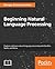 Natural Language Processing and Computational Linguistics by Bhargav Srinivasa-Desikan