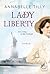 Lady Liberty by Annabelle Tilly