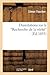 Dissertations Sur La Recherche de la Vérité Histoire Et Principes de la Philo. Des Académiciens: Avec Plusieurs Réflexions Sur Les Sentimens de M. Descartes (Philosophie) (French Edition)