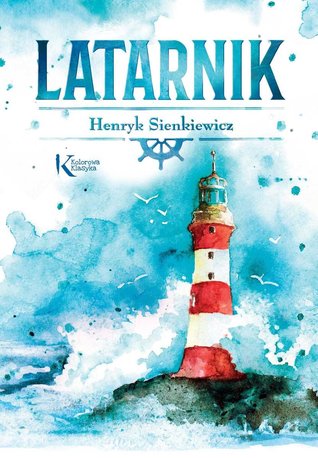 Latarnik (Kolorowa Klasyka, #4)