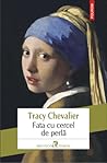 Fata cu cercel de perlă by Tracy Chevalier