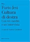 Cultura di destra by Furio Jesi