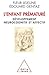 Premature Child: Cognitive Development in Premature Infants / L'Enfant prématuré Développement neurocognitif et affectif (Oj.Medecine) (French Edition)