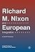Richard M. Nixon and Europe...