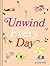 Unwind Every Day: A Journal
