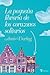 La pequeña librería de los corazones solitarios by Annie Darling