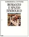 Romanzo e spazio simbolico: "Le affinità elettive" di J.W. Goethe e "Effi Briest" di Th. Fontane Romanzo e spazio simbolico: "Le affinità elettive" di J.W. Goethe e "Effi Briest" di Th. Fontane