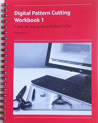 Digital Pattern Cutting Workbook: 1: A Step-by-Step Guide to Lectra Modaris (Spiral-bound)