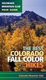 Colorado's Best Hikes for Fall Colors (The Colorado Mountain Club Guidebooks)