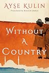 Without a Country by Ayşe Kulin