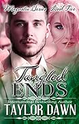 Tangled Ends