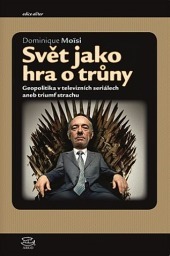 Svět jako hra o trůny: Geopolitika v televizních seriálech
