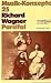 Richard Wagner. Parsifal (Musik-Konzepte 25)