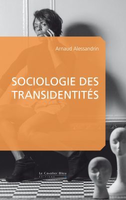 Sociologie des transidentités (Paperback)