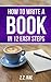 How to Write a Book In 12 Easy Steps