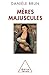 Mothers in Capital Letters / Mères majuscules (Oj.Psychologie) by Danièle Brun