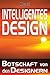 Intelligentes Design: Botschaft Von Den Designern (German Edition)