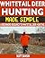 Whitetail Deer Hunting Made...