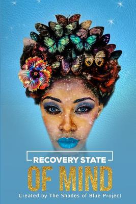 Recovery State of Mind: Inspire You Everyday Journal (Inspire You Series)