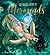 The Magical History of Mermaids