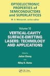 Vertical-Cavity Surface-Emitting Lasers: Technology and Applications (Optoelectronic Properties of Semiconductors and Superlattices)