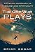 The God Who Plays: A Playful Approach to Theology and Spirituality