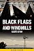 Black Flags and Windmills: ...