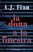 La dona a la finestra by A.J. Finn