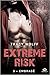 Embrasé  (Extreme Risk, #3)