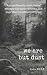 We Are But Dust by T.A. Ward
