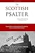 The Scottish Psalter: A Reformed Book of Worship with Metrical Tunes