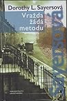 Vražda žádá metodu by Dorothy L. Sayers