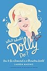 What Would Dolly ...