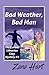 Bad Weather, Bad Man (The C...