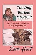 The Dog Barked MURDER
