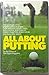 All about putting, by Golf Magazine