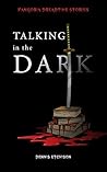 Talking in the Dark