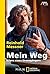 Mein Weg: Bilanz eines Grenzgängers (German Edition)