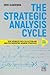 Strategic Analysis Cycle: How Advance Data Collection and Analysis Underpins Winning Strategies: Toolbook