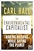 The Environmental Capitalists by Carl Hall The Environmental Capitalists by Carl Hall