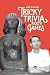 Tricky Trivia Party Games by Birke Duncan