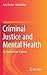 Criminal Justice and Mental Health