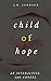 Child of Hope: Text 240-343...
