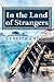 In the Land of Strangers by Zeneefa Zaneer In the Land of Strangers by Zeneefa Zaneer