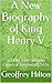 A New Biography of King Henry V: Told by John Strecche Canon of Kenilworth 1426 (King, Castle and Abbey Series Book 1)