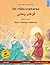 de Vilda Svanarna - Khoo'håye Wahshee. Tvåspråkig Barnbok Efter En Saga AV Hans Christian Andersen (Svenska - Persiska/Farsi/Dari) (Swedish Edition)