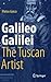 Galileo Galilei, The Tuscan...