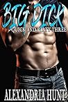 Big Dick (Quick and Dirty, #3)