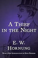 A Thief In The Night By E W Hornung