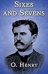 Sixes and Sevens: Stories Sixes and Sevens: Stories